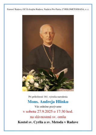 Slávnostná sv. omša k 161. výročia narodenia A. Hlinku  v Radave 27. 9. 2025