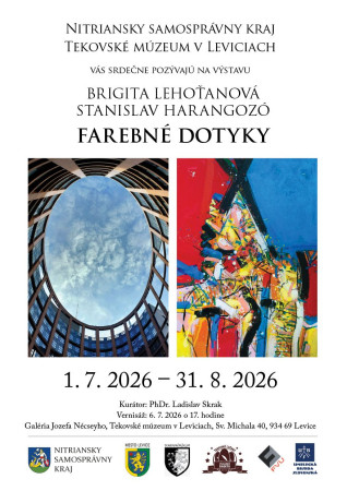 6. 7. 2026 – Vernisáž výstavy BRIGITA LEHOŤANOVÁ – STANISLAV HARANGOZÓ: Farebné dotyky (výstava trvá od 1. 7. do 31. 8. 2026) – v Galérii Jozefa Nécseyho v Tekovskom múzeu v Leviciach