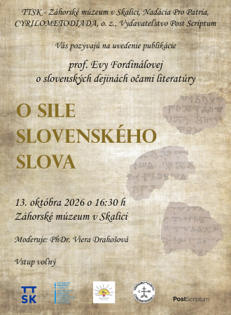 PREZENTÁCIA KNIHY PROF. EVY FORDINÁLOVEJ O SILE SLOVENSKÉHO SLOVA – 13. 10. 2026 – Záhorské múzeum v Skalici 